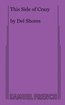 Del Shores - This Side of Crazy, Häftad