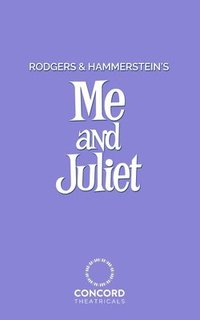 bokomslag Rodgers and Hammerstein's Me and Juliet