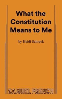 bokomslag What the Constitution Means to Me