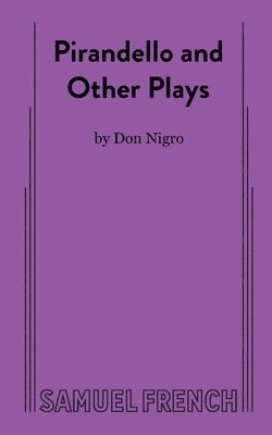 Pirandello and Other Plays 1