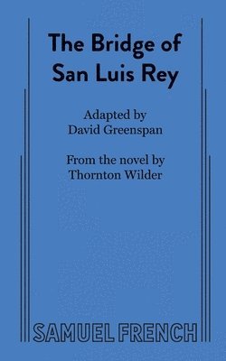 The Bridge of San Luis Rey 1