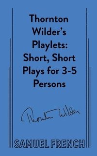 bokomslag Thornton Wilder's Playlets