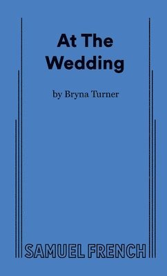 Bryna Turner - At The Wedding, Häftad