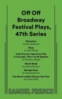 bokomslag Off Off Broadway Festival Plays, 47th Series