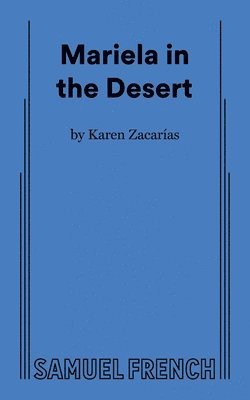 Karen Zacaras, Karen Zacarías, Karen Zacarias - Mariela in the Desert, Häftad
