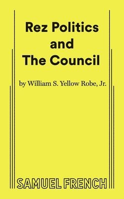 Rez Politics and The Council 1