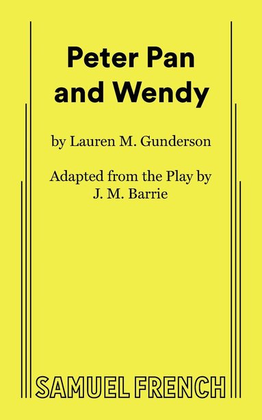 Lauren Gunderson, J.M. Barrie - Peter Pan and Wendy, Häftad