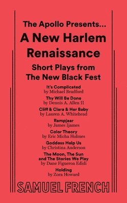 Apollo Presents... A New Harlem Renaissance: Short Plays from The New Black Fest 1
