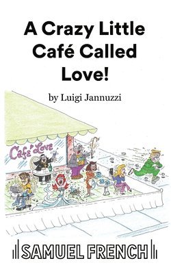 Luigi Jannuzzi - Crazy Little Cafe Called Love!, Häftad