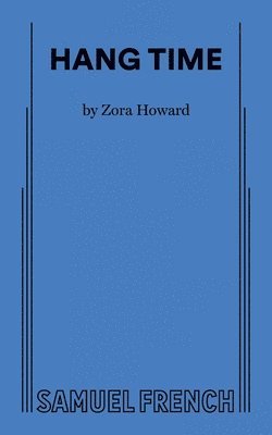Zora Howard - Hang Time, Häftad
