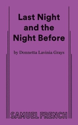 Donnetta Lavinia Grays, Donnetta Lavinia Grays - Last Night and the Night Before, Häftad
