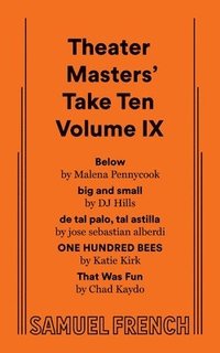 bokomslag Theater Masters' Take Ten Volume IX