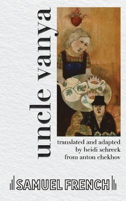 Anton Chekhov - Uncle Vanya, Häftad