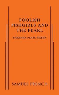 bokomslag Foolish Fishgirls and the Pearl