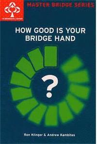 bokomslag How Good Is Your Bridge Hand