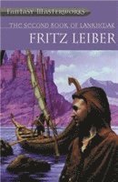 Fritz Leiber - Second Book Of Lankhmar, Häftad