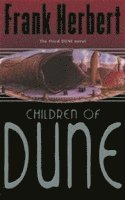 bokomslag Children Of Dune: The Third Dune Novel