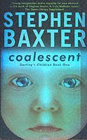 Stephen Baxter - Coalescent, Häftad