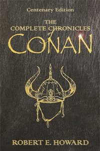 bokomslag The Complete Chronicles Of Conan
