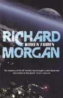 Richard Morgan - Woken Furies, Häftad