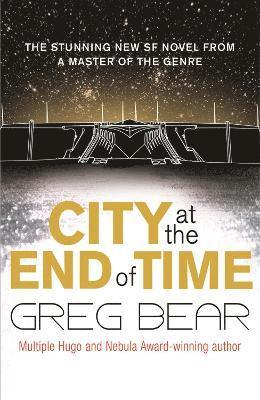 Greg Bear - City at the End of Time, Häftad