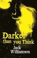 Darker Than You Think 1