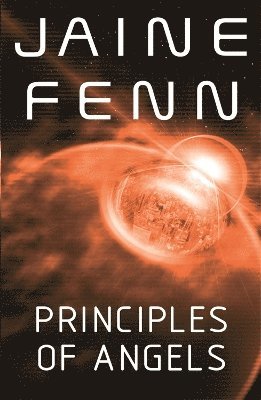 Jaine Fenn - Principles of Angels, Häftad