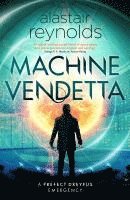 Alastair Reynolds - Machine Vendetta, Häftad