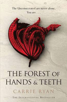 The Forest of Hands and Teeth 1