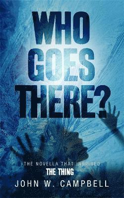 John W. Campbell - Who Goes There, Häftad