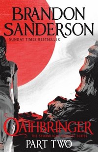 bokomslag Oathbringer Part Two: The Stormlight Archive Book Three