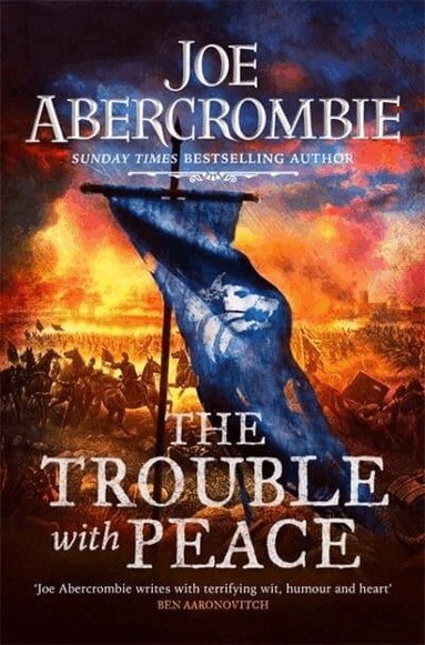 Joe Abercrombie - Trouble With Peace, Häftad
