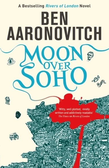 Ben Aaronovitch - Moon Over Soho, Häftad
