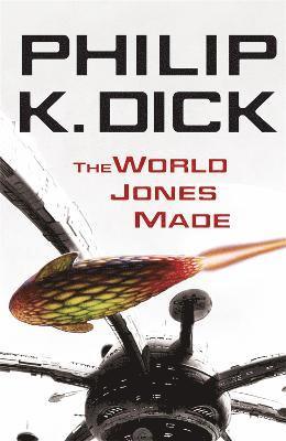 Philip K Dick - World Jones Made, Häftad