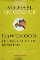bokomslag Hawkmoon: The History of the Runestaff