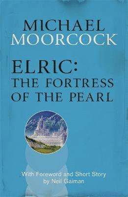 bokomslag Elric: The Fortress of the Pearl