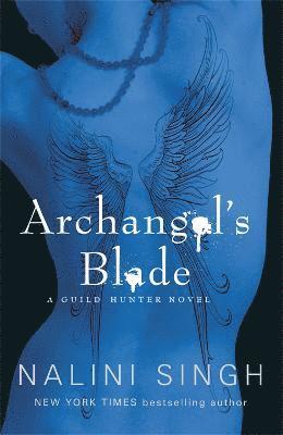 Nalini Singh - Archangel's Blade, Häftad