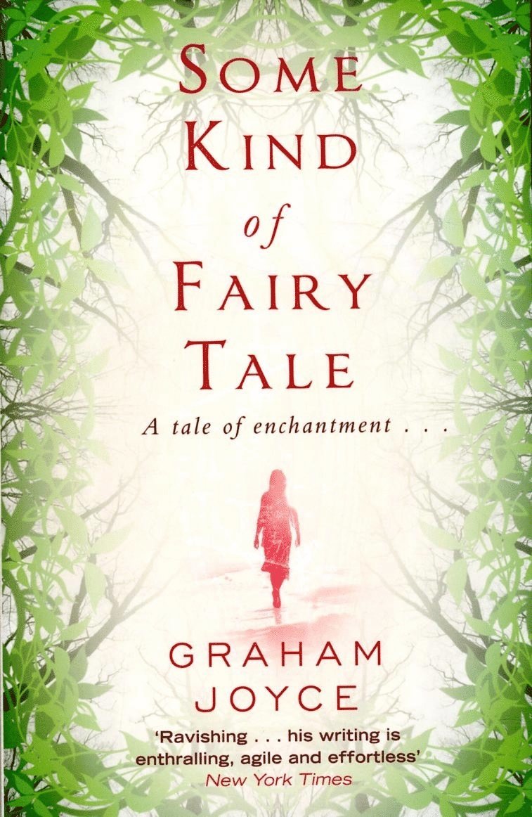 Graham Joyce - Some Kind of Fairy Tale, Häftad