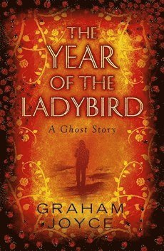 Graham Joyce - Year of the Ladybird, Häftad