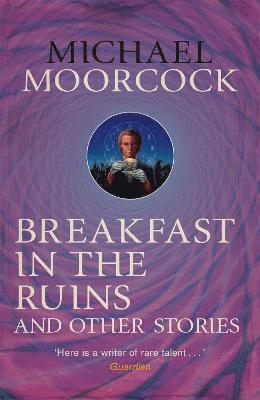 Breakfast in the Ruins and Other Stories 1