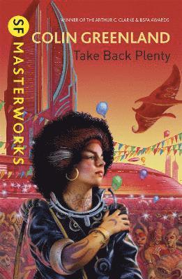 Colin Greenland - Take Back Plenty, Häftad