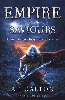 A J Dalton - Empire of the Saviours, Häftad