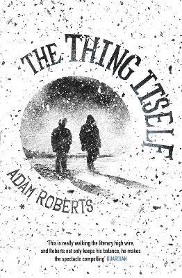 Adam Roberts - Thing Itself, Häftad