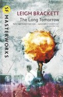 Leigh Brackett - Long Tomorrow, Häftad