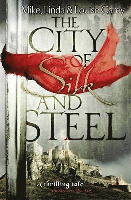 bokomslag The City of Silk and Steel
