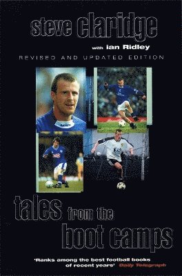 Steve Claridge, Ian Ridley - Tales From The Boot Camps, Häftad
