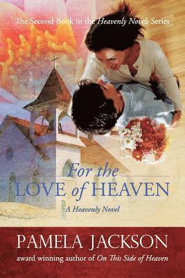 Pamela Jackson - For the Love of Heaven, Häftad