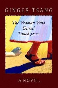 bokomslag Woman Who Dared Touch Jesus