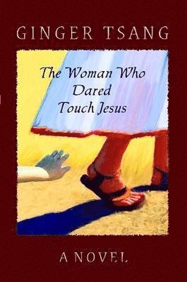 bokomslag Woman Who Dared Touch Jesus