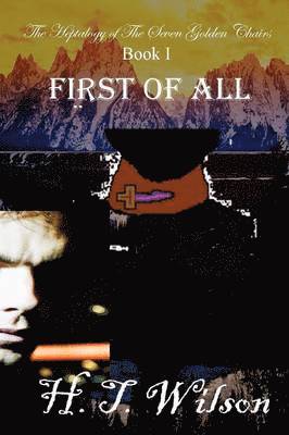 H. T. Wilson - First of All, Häftad